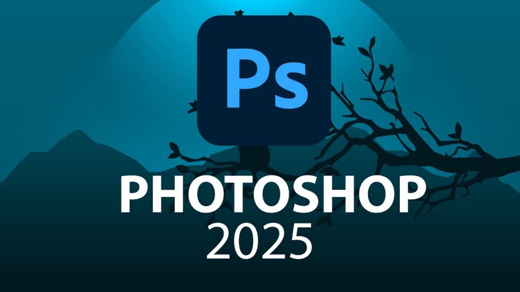 Download Photoshop 2025 Full + Hướng dẫn cài đặt